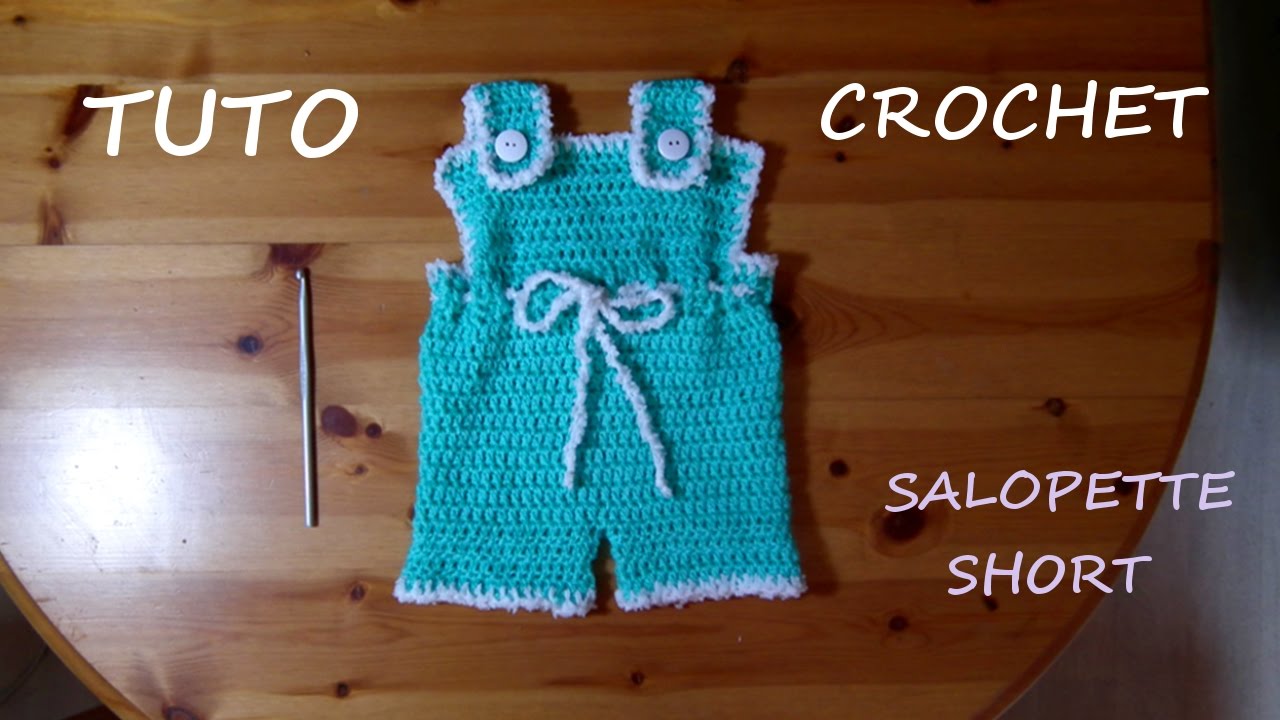 TUTO CROCHET COMMENT FAIRE UNE SALOPETTE SHORT