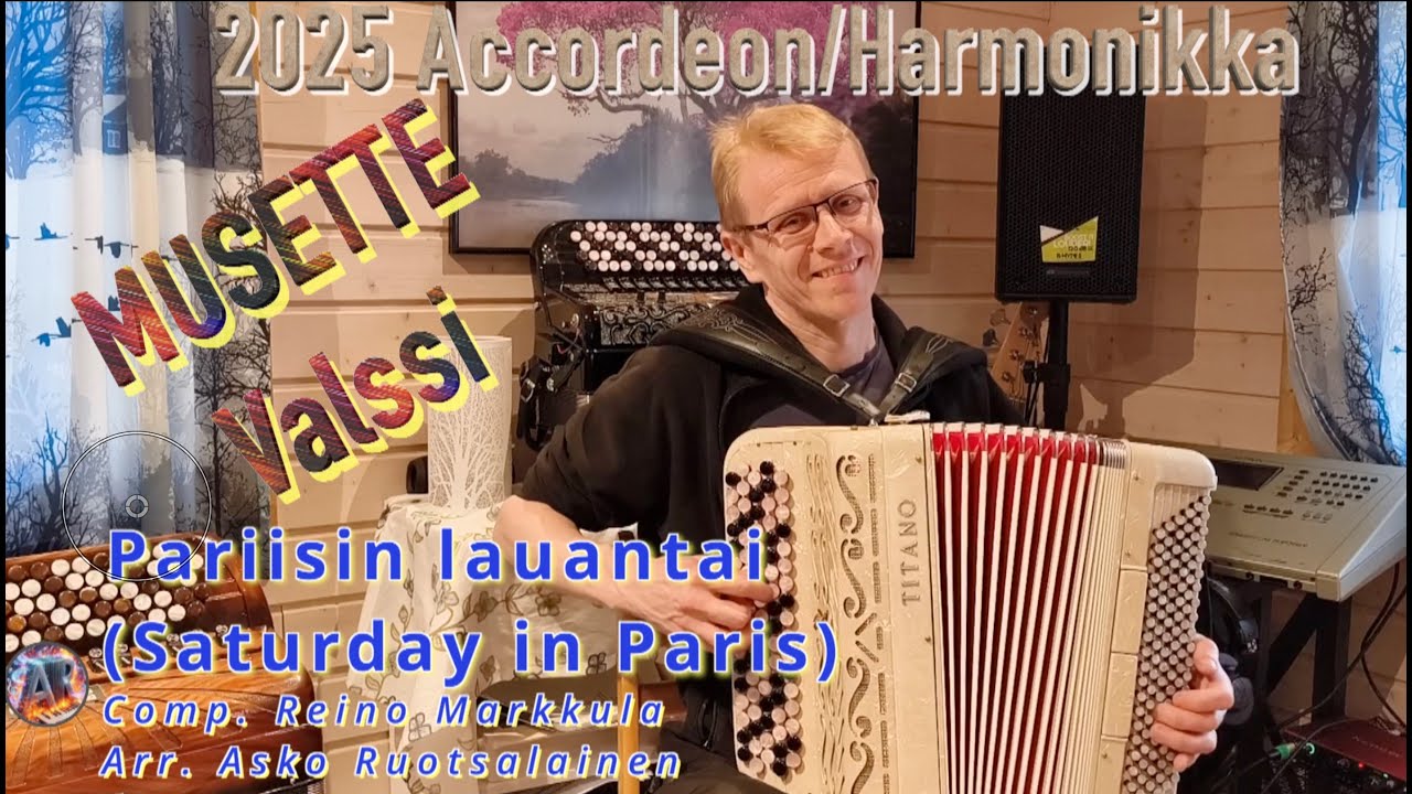Pariisin lauantai (Saturday in Paris) Musette -  Asko Ruotsalainen