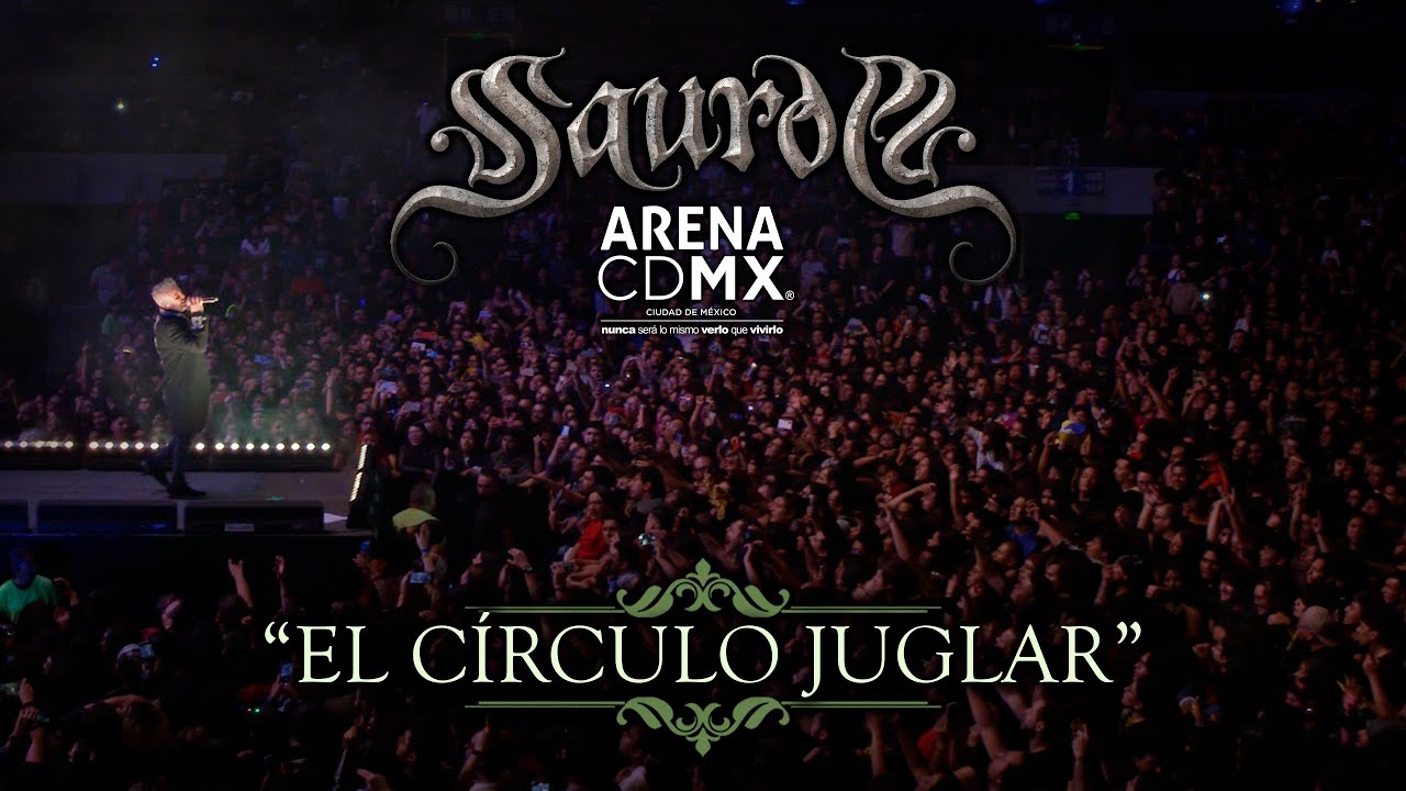 SAUROM - El Círculo Juglar feat. LEMURIA (ArenaCDMX)