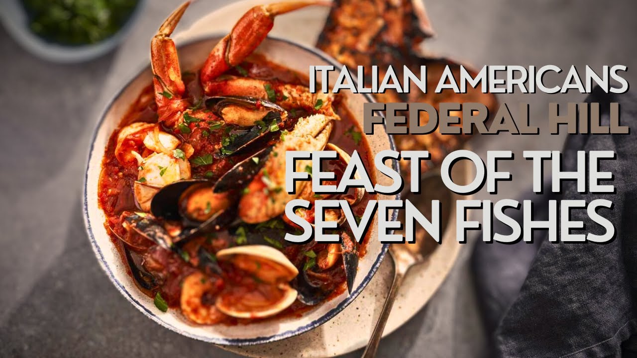 Feast of the Seven Fishes: Italian Americans and Federal Hill