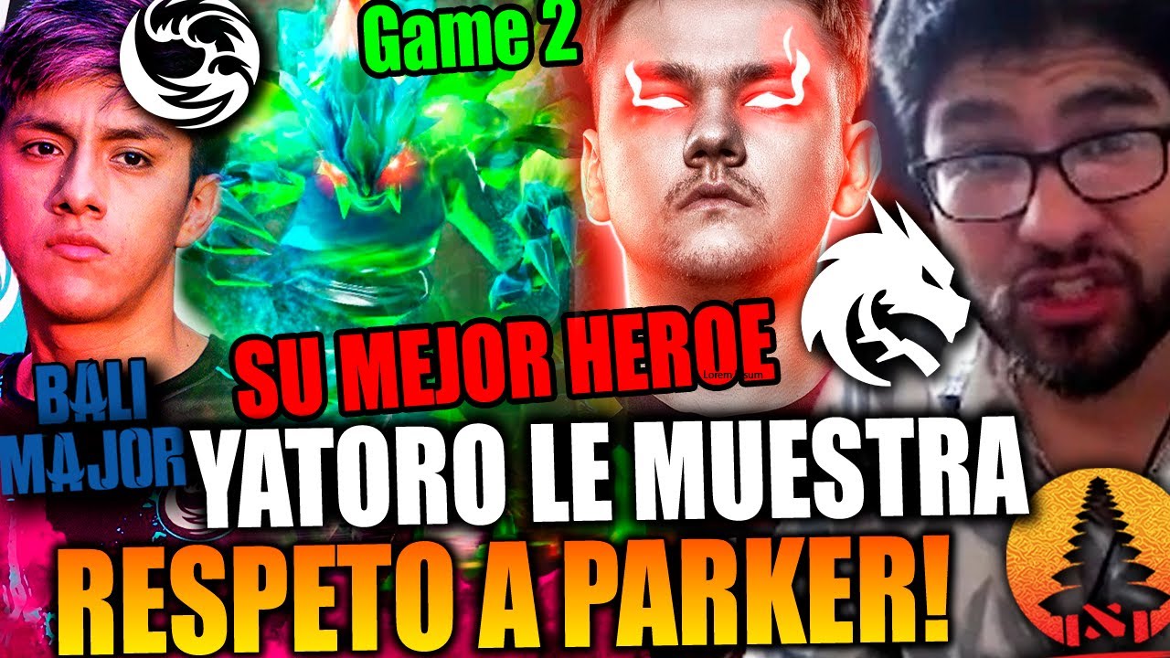 Benjaz SORPRENDIDO x como PARKER OBLIGA a YATORO a sacar SU MEJOR HEROE-BEASTCOAST vs TEAM SPIRIT G2