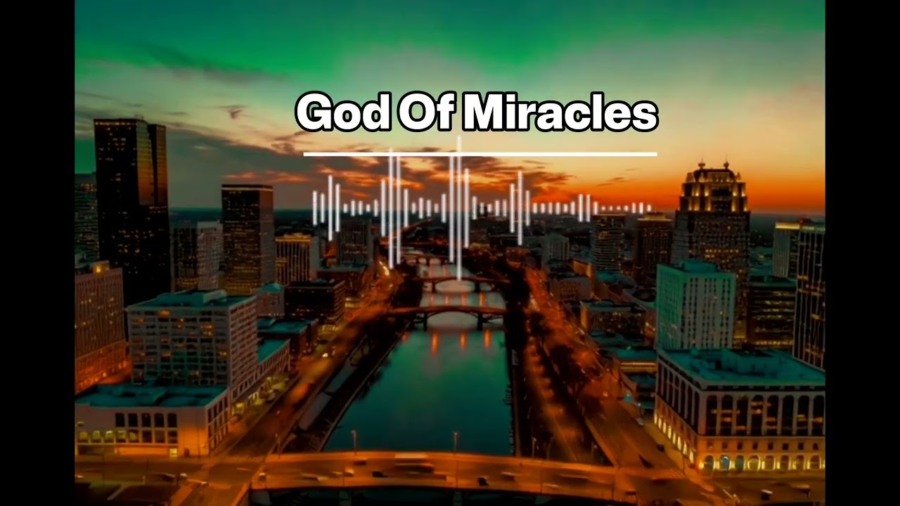God Of Miracles 