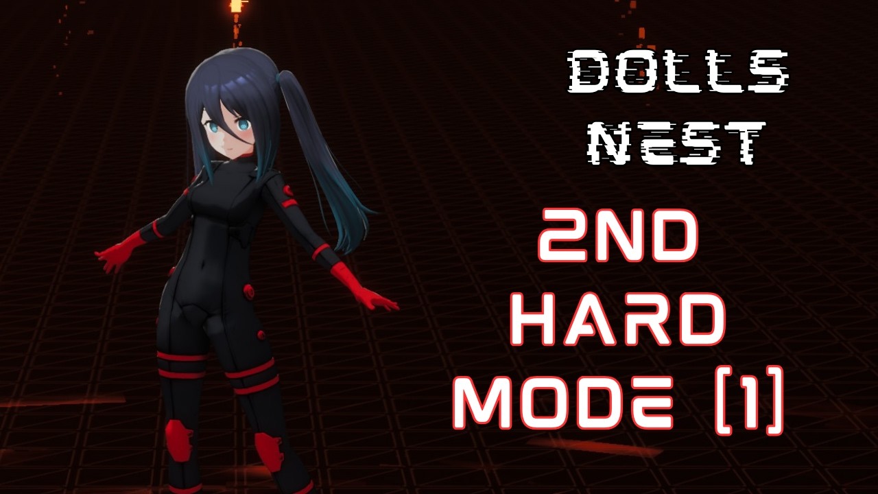 [Dolls Nest: 2nd Hard Mode Run] Jumping Back In! [1]