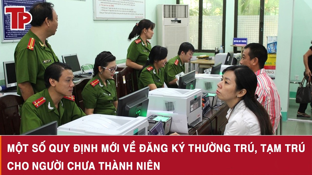 Một số quy định mới về đăng ký thường trú, tạm trú cho người chưa thành niên