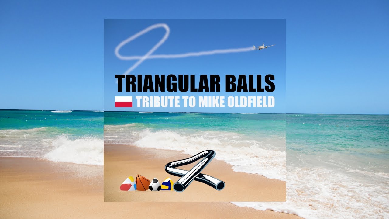 TRIANGULAR BALLS - Polish Tribute to Mike Oldfield (by Various Artists)