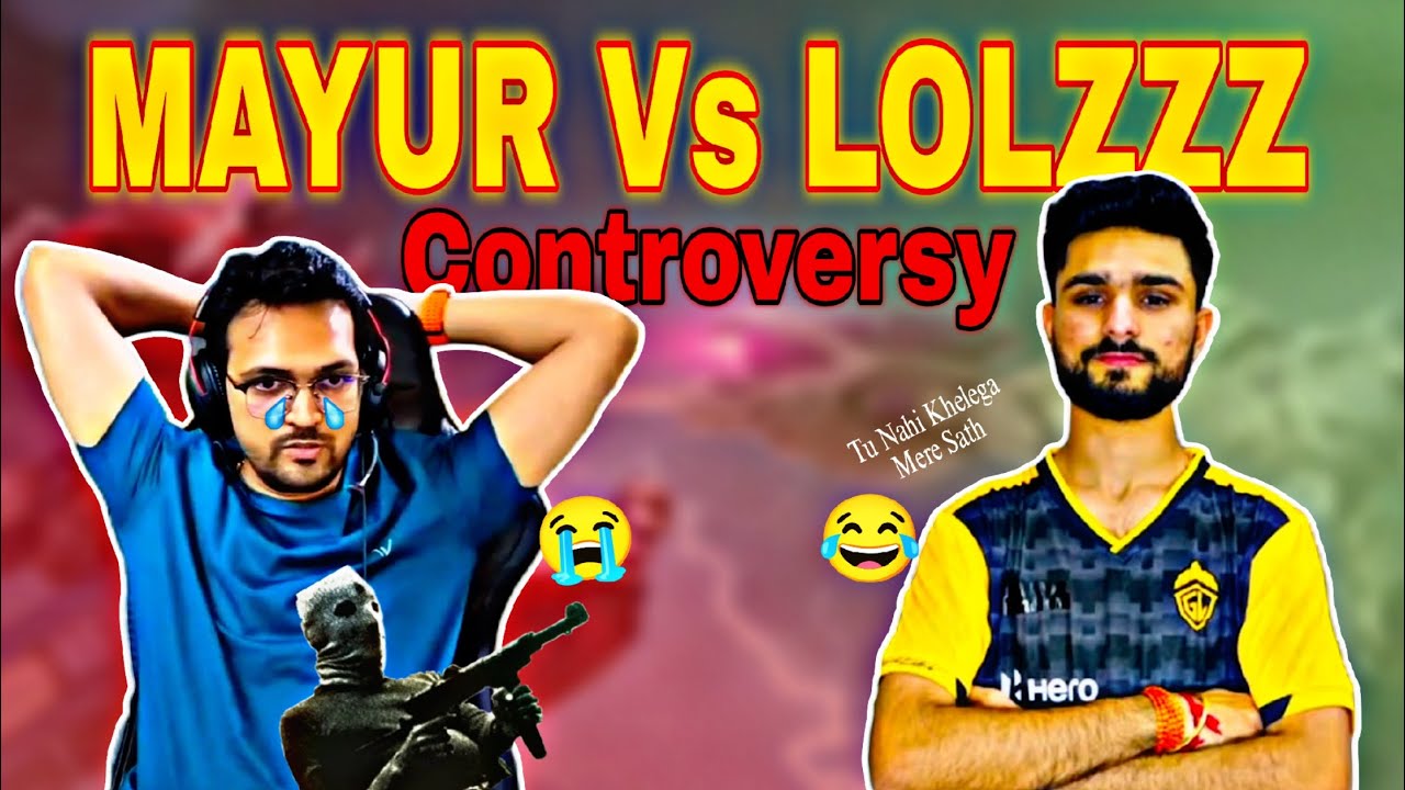 LolzZz vs MAYUR CONTROVERSY || Mayur Noob @LoLzZzGaming @MayurGaming #controversyvideo #lolzzzgaming
