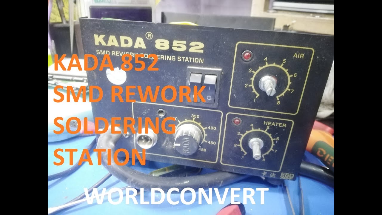 How to repair KADA 852 SMD soldering station