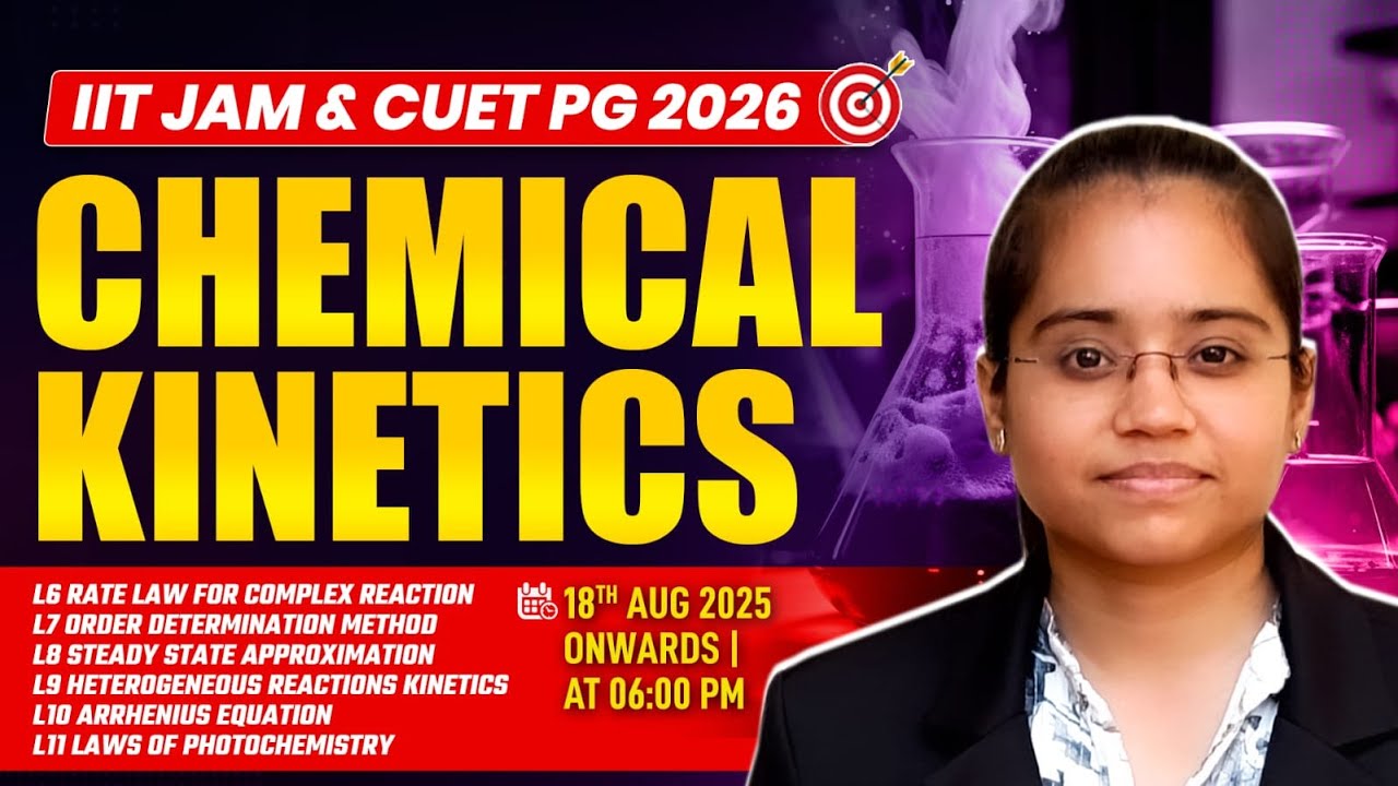 Chemical Kinetics IIT JAM Chemistry & CUET PG 2026: FINALLY! KINETICS SIMPLIFIED 🔥 | IFAS