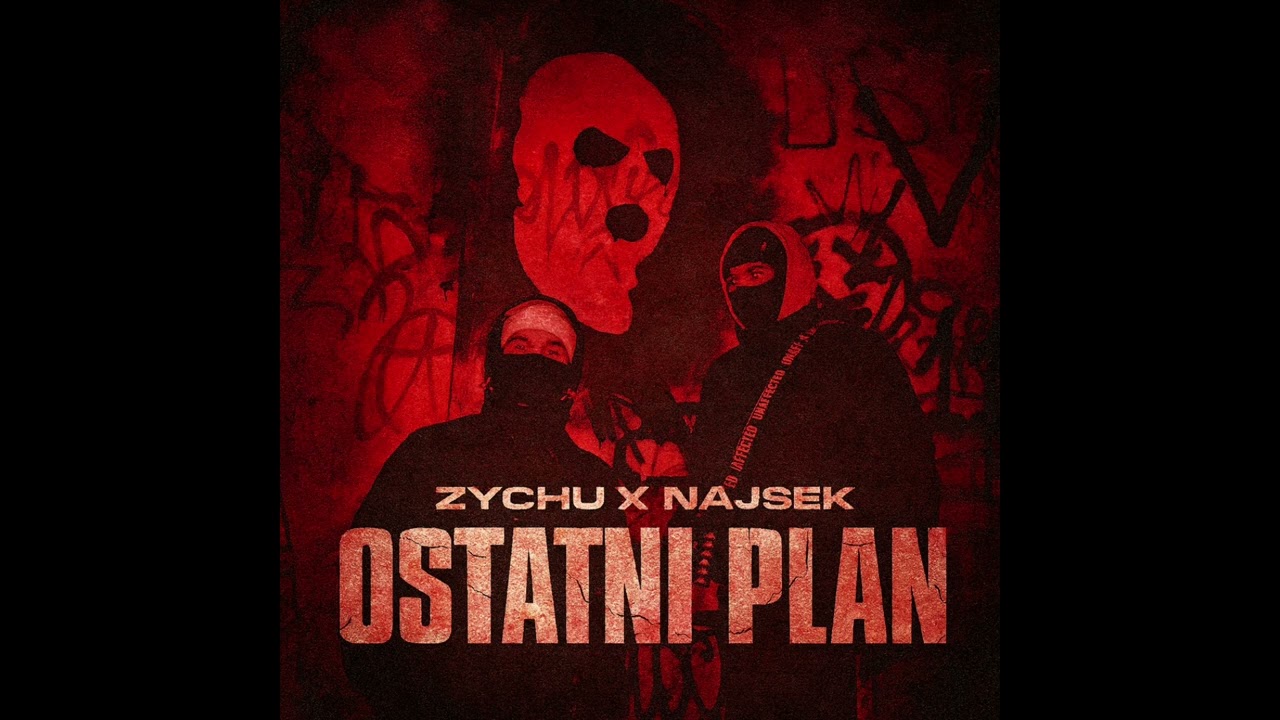 ZyChu x najsek - Ostatni Plan 