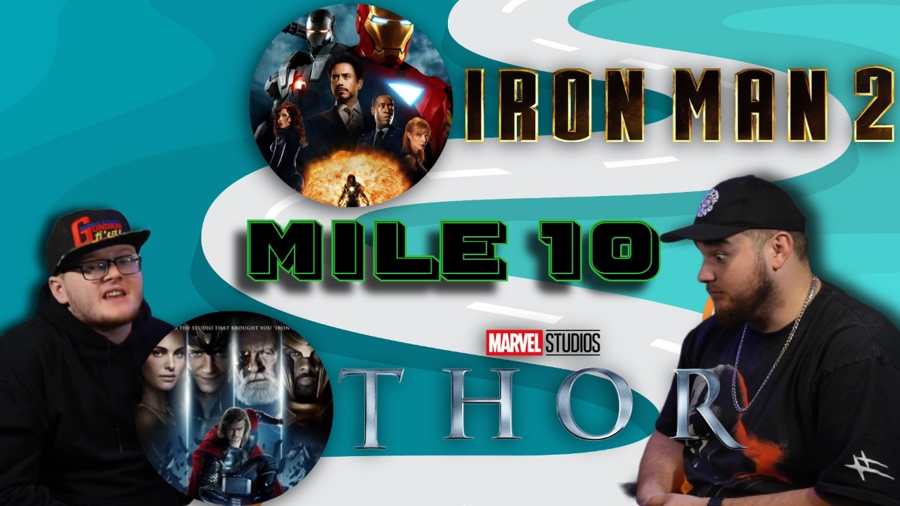 Road to Doomsday Mile 10 - Thor/Iron Man 2