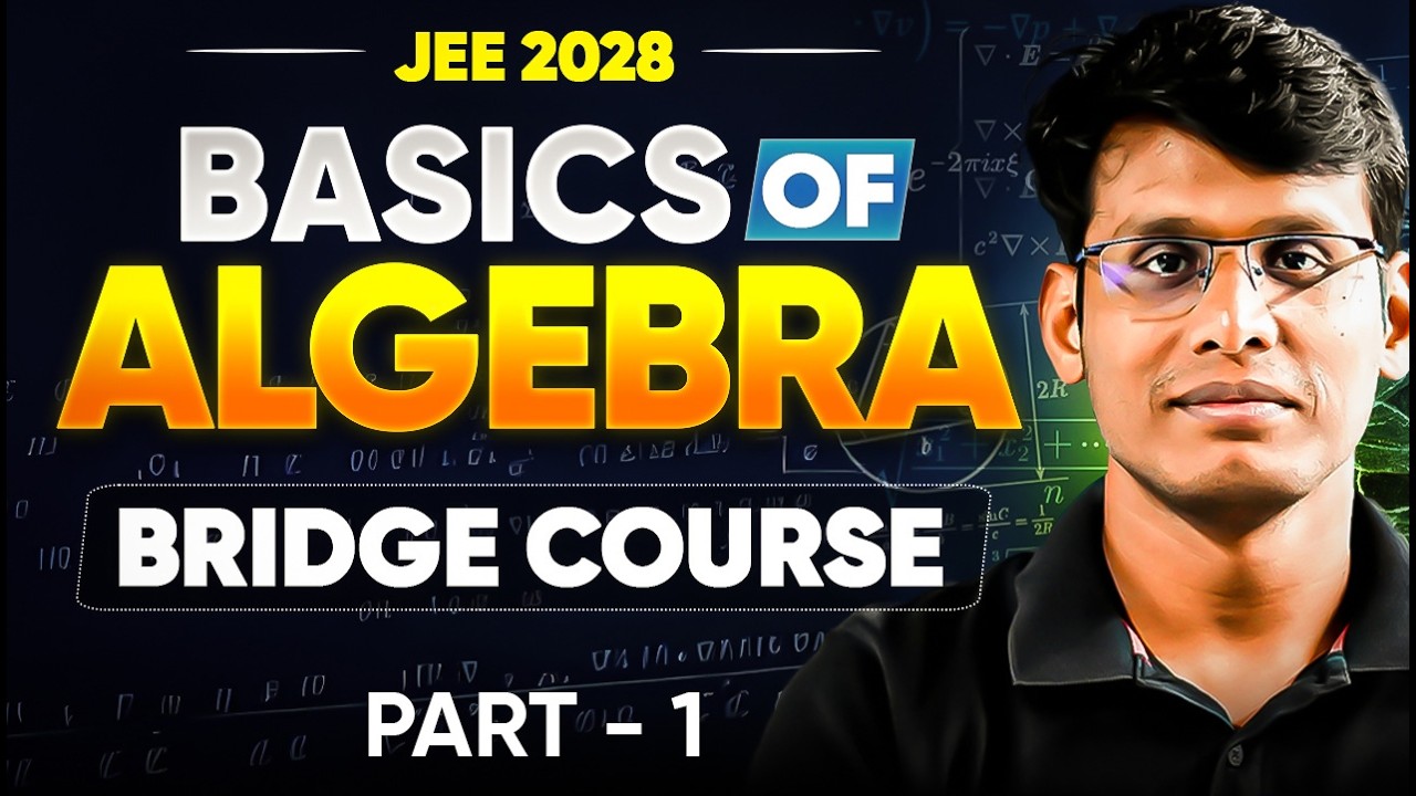 Basics of Algebra | Bridge Course | JEE 2028 | Prashant Jain #jee #jee2028
