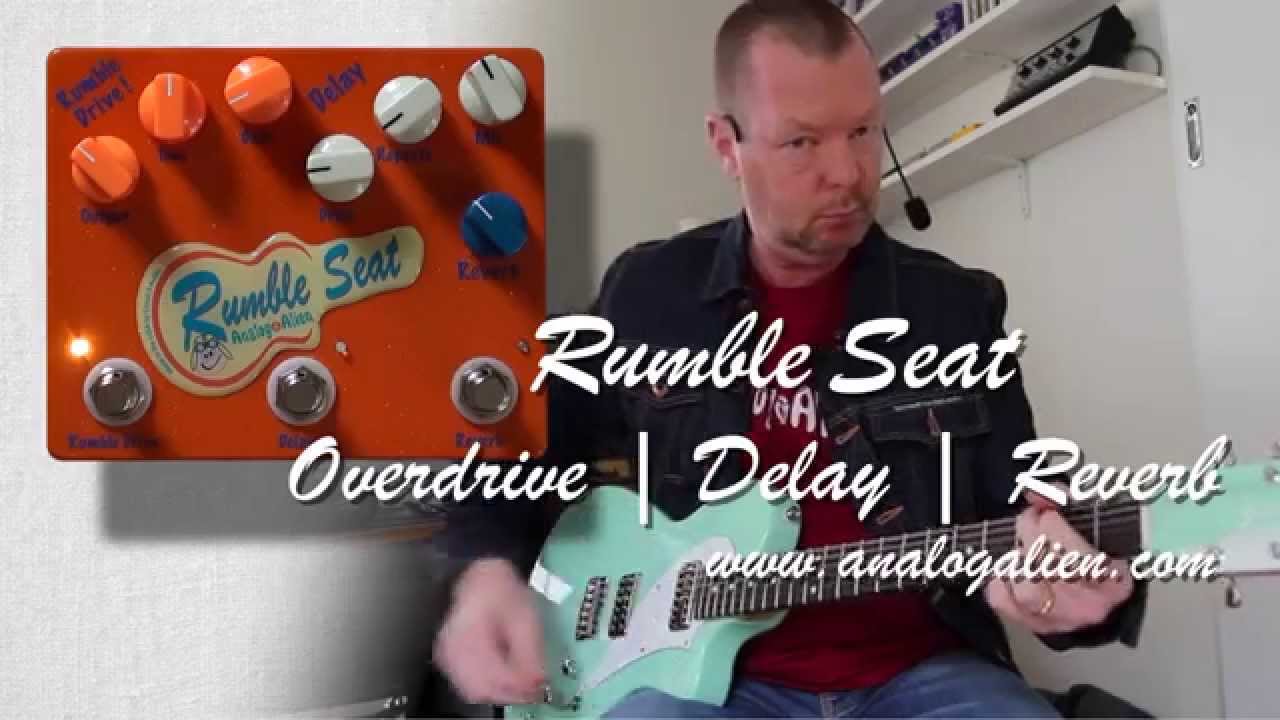 Analog Alien: RUMBLE SEAT Drive | Delay | Reverb - Demo