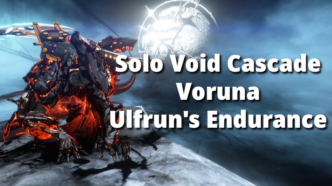 Voruna Ulfrun's Endurance Solo Void Cascade lvl cap | Warframe