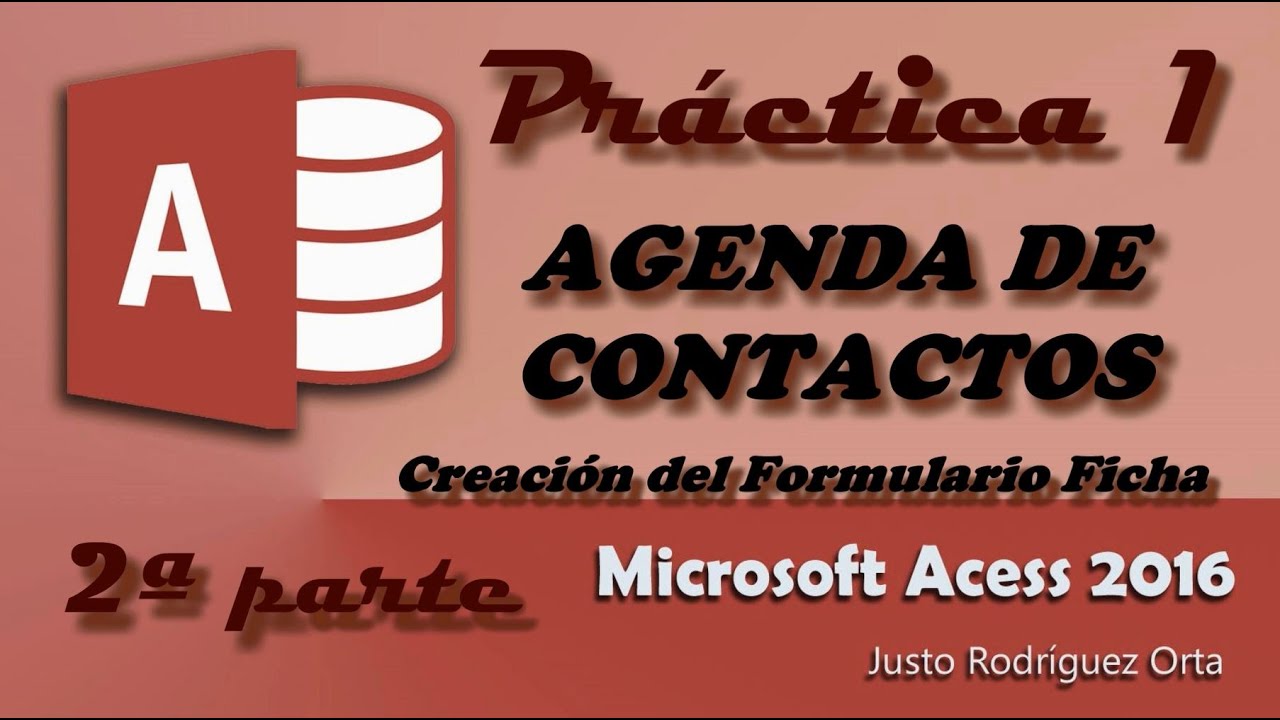 Access - Práctica 1 - 2ª parte - AGENDA DE CONTACTOS - Creación del formulario Ficha