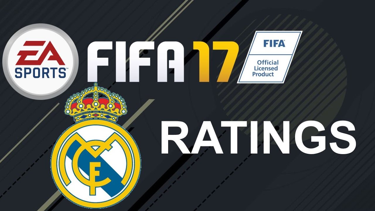 FIFA 17 - Real Madrid Player Ratings