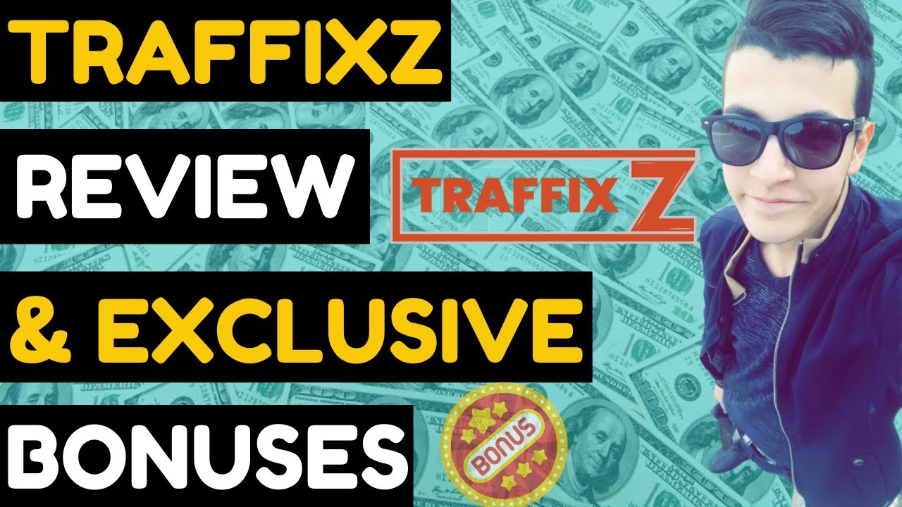 🔴 TraffixZ Review 🌟Review🌟$2067 Bonus🌟 TRAFFIXZ REVIEW 🌟🌟🌟| traffixz review