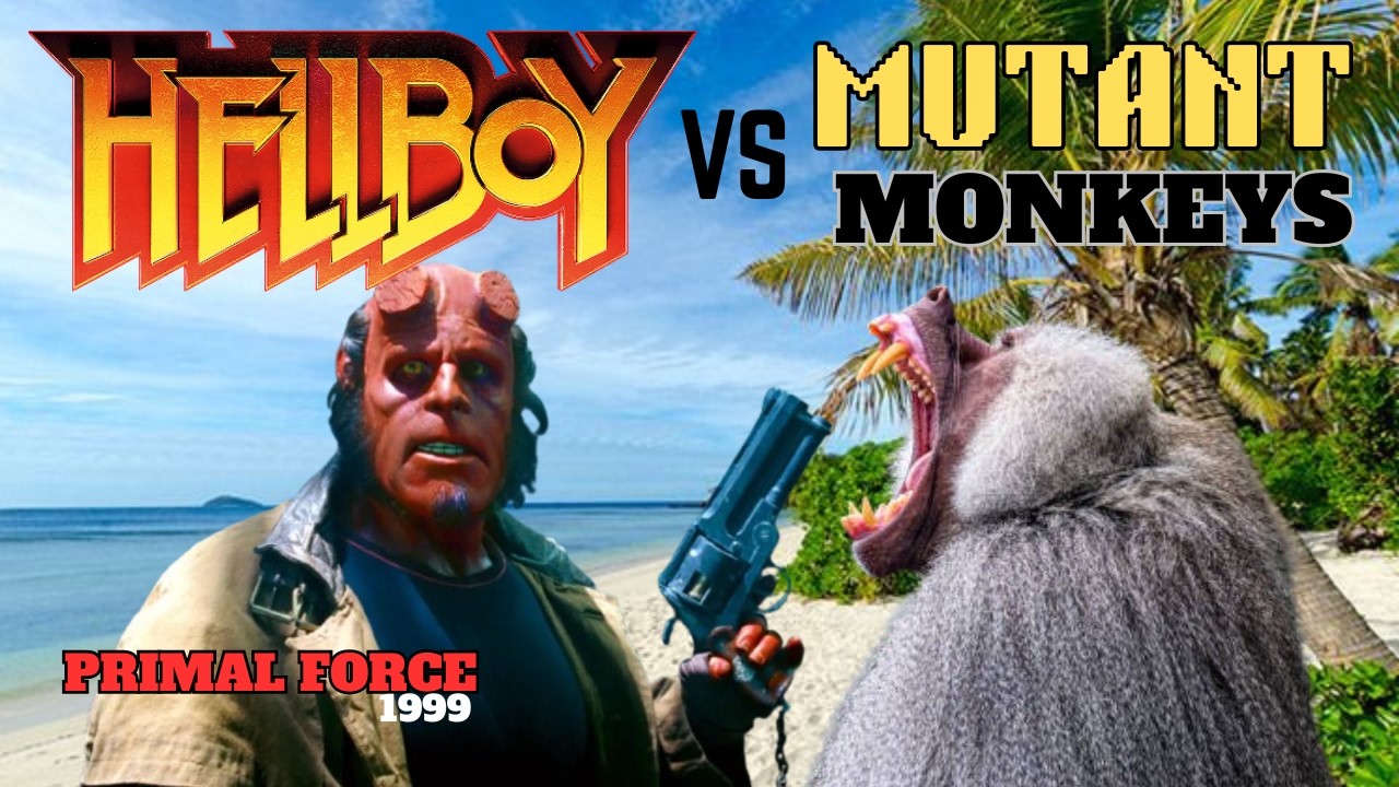 HELLBOY vs Mutant BABOONS on a Desert Island in PRIMAL FORCE (1999)!