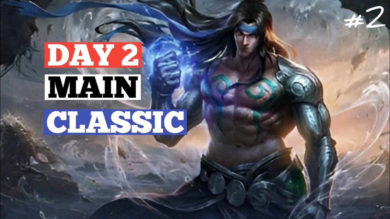DAY 2 MAIN CLASSIC
