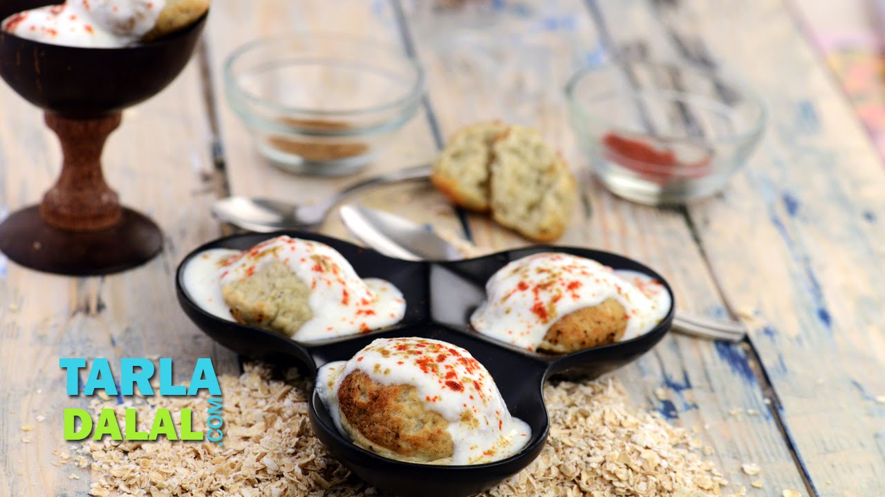 Oats and Moong Dal Dahi Vada (Healthy Snack) by Tarla Dalal