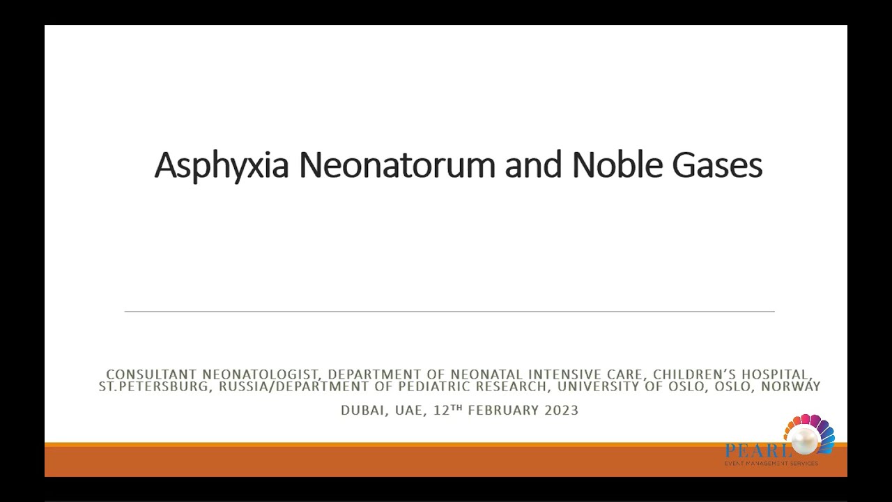 Asphyxia Neonatorum and Noble Gases - Dr. Leonid Pankratov