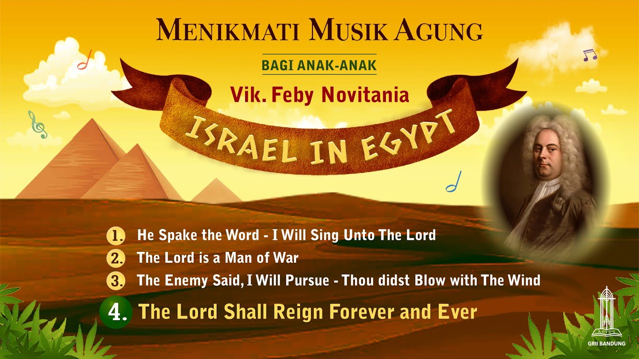 Israel in Egypt (4) - Vik. Feby Novitania -  Menikmati Musik Agung bagi Anak-Anak