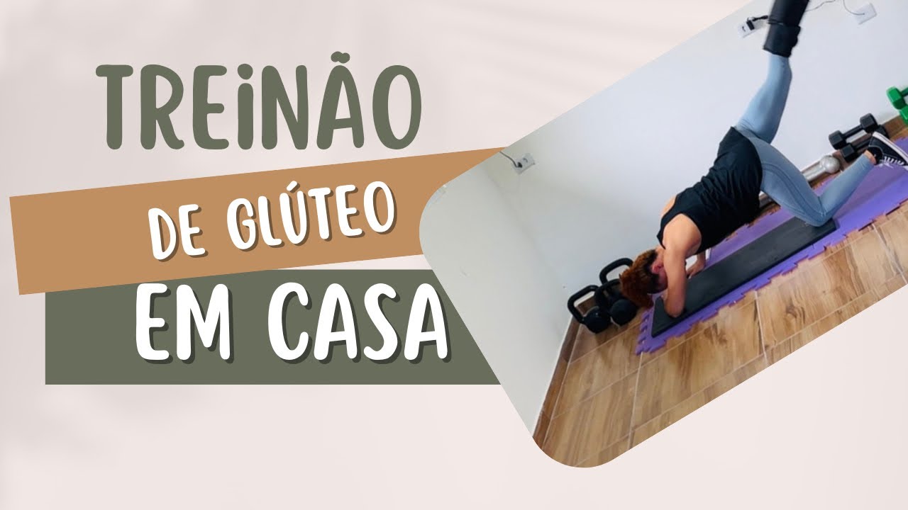 TREINÃO EM CASA PARA GLÚTEO DEFINIDO