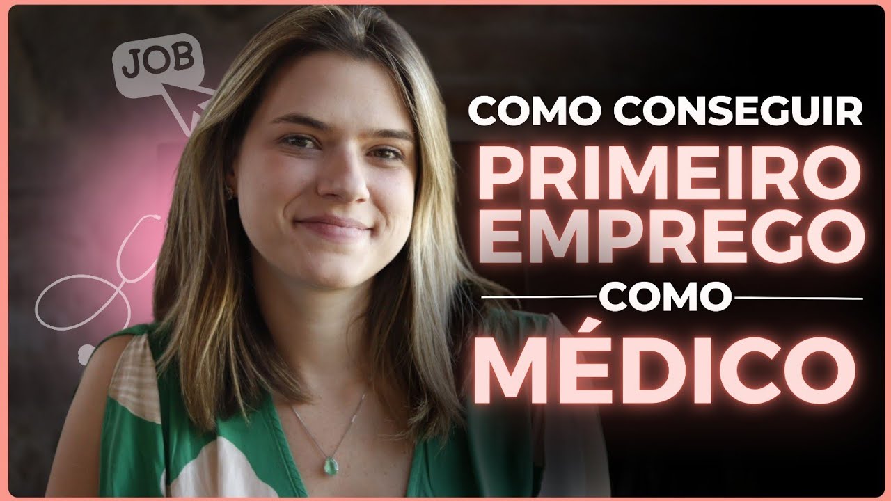 Como conseguir primeiro emprego como médico?