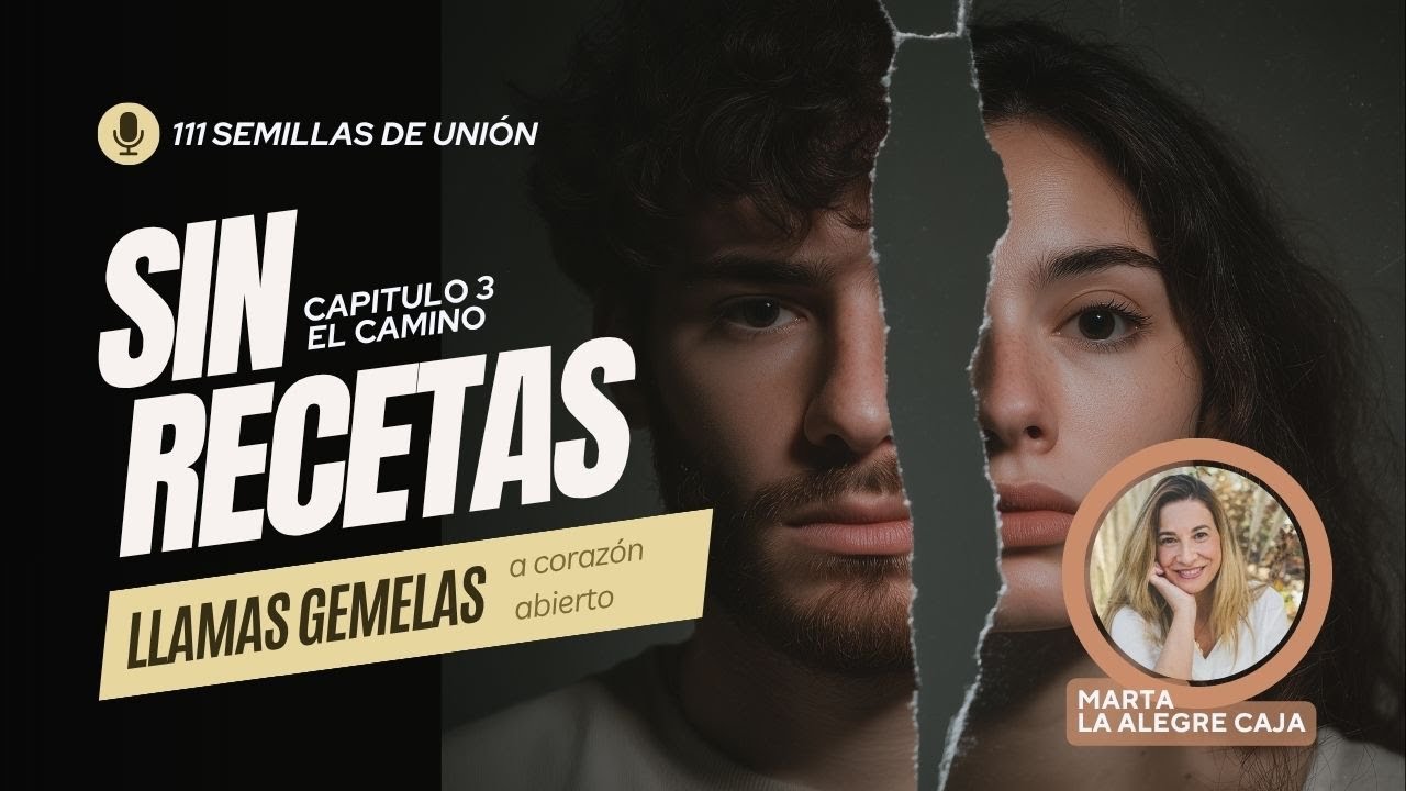 El Camino de Llamas Gemelas.