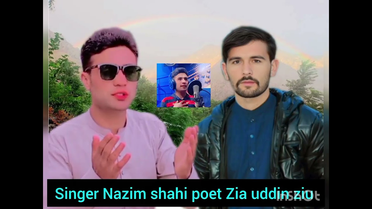Singer Nazim shahi poet Zia uddin ziu khowar new song 2025