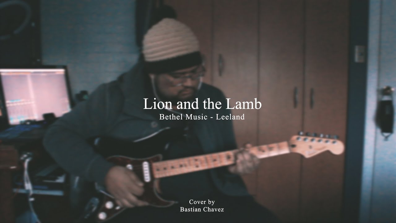 Bethel Music / Leeland - Lion and The Lamb (Guitar Cover)