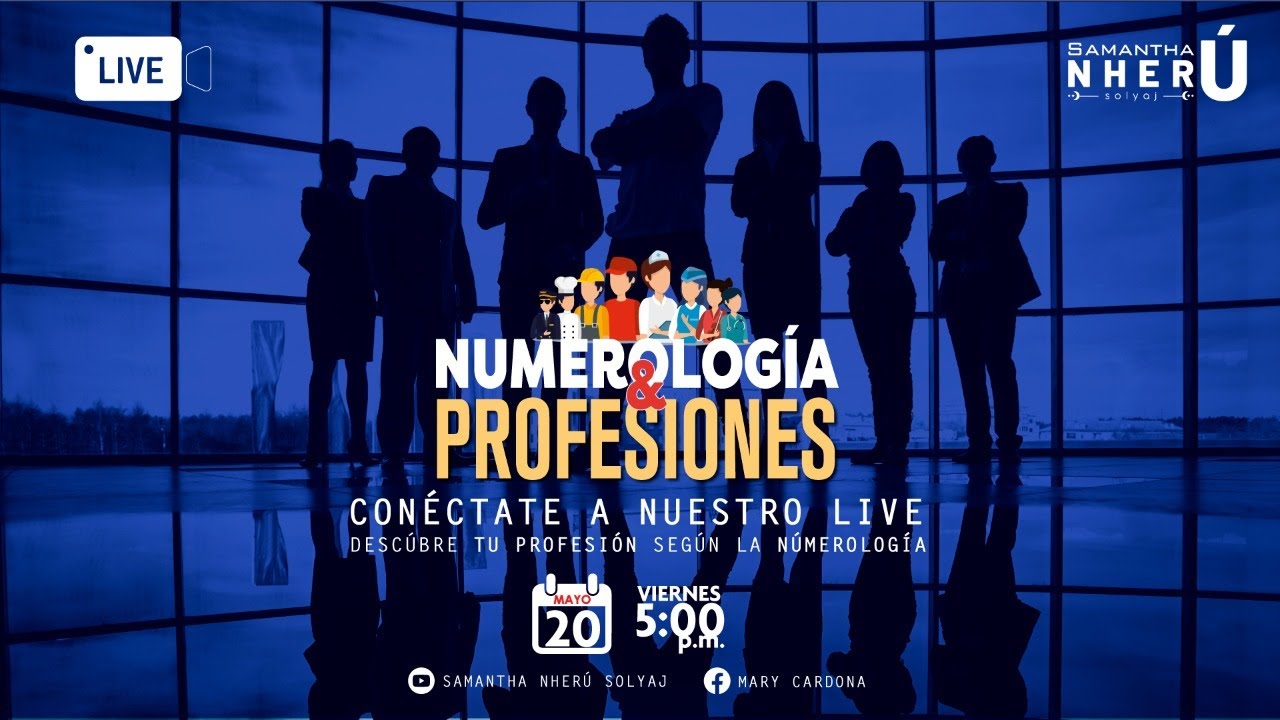 NUMEROLOGÍA Y PROFESIONES con Samantha Nherú