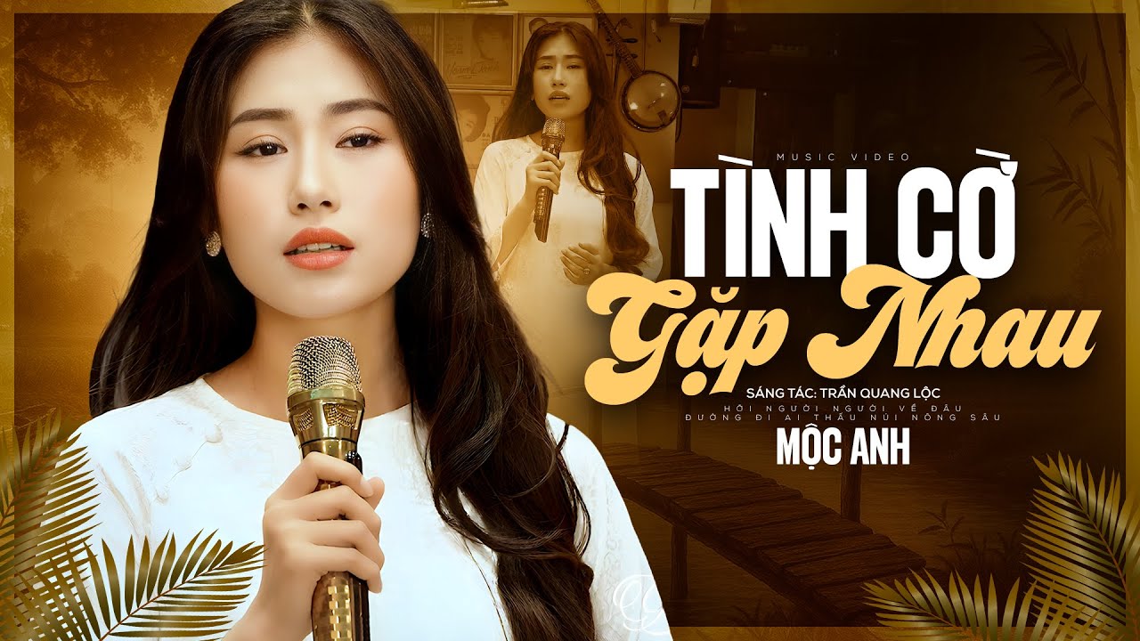 Tình Cờ Gặp Nhau - Mộc Anh Hát Giọng Miền Tây Cực Cảm Xúc (4K MV)