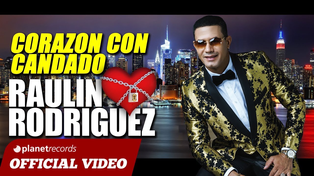 RAULIN RODRIGUEZ &hearts;️ Coraz&oacute;n Con Candado [Official Video by JC Restituyo] Bachata 2018 ► Nuevo