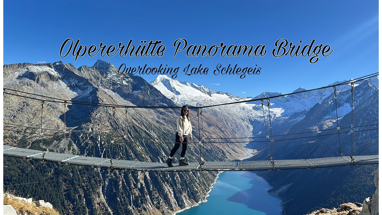 Olpererhütte, Suspension Bridge & Schlegeisspeicher || Hiking in Austria
