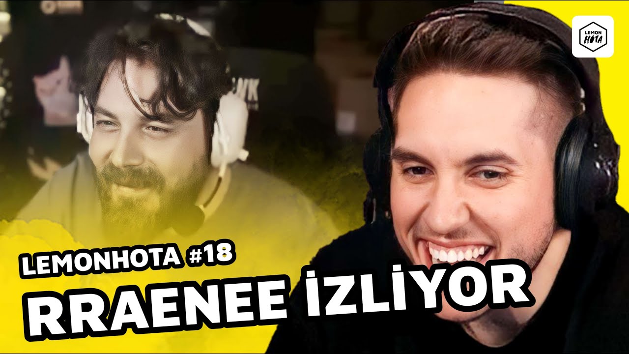 RRAENEE LEMONHOTA LİMON TAYFA DERLEMESİ #18 İZLİYOR
