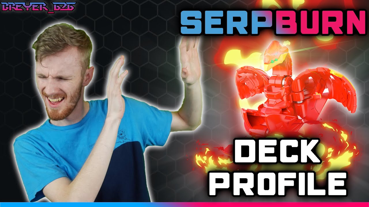 Best Bakugan 🔥SerpBurn🔥 Deck *UNDEFEATED* | Bakugan Pro