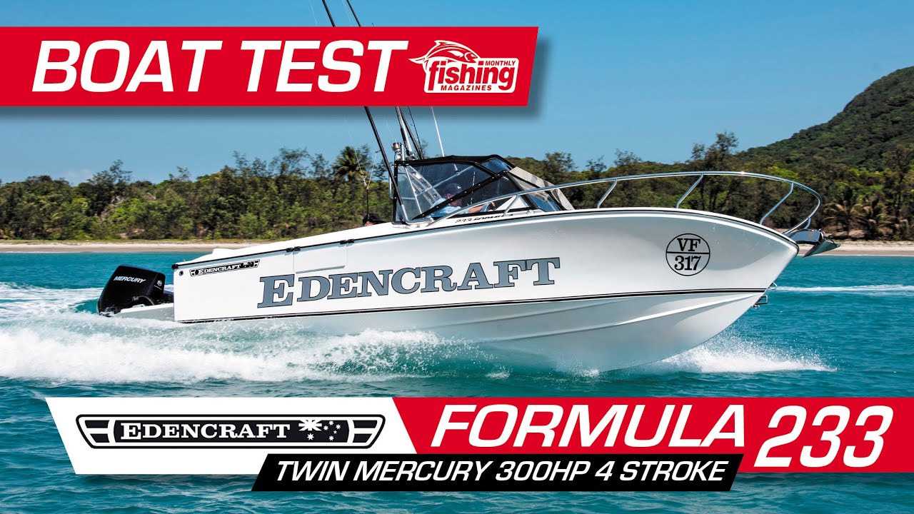 Tested | Edencraft 233 Formula with twin 300 Mercury V8 Verado