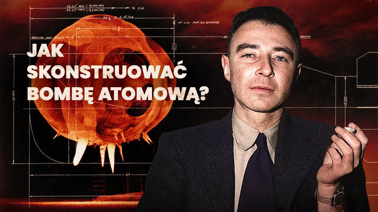 Jak skonstruować bombę atomową? | Jądro ciemności, odc. 2