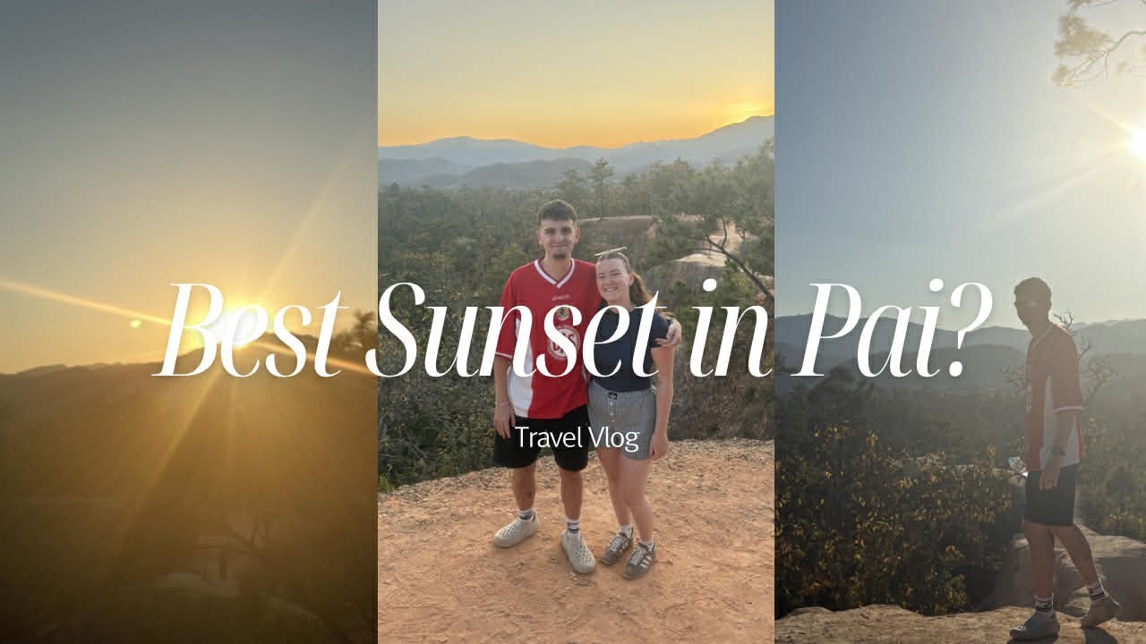 We Found the Best Sunset in Pai, Thailand 🇹🇭 