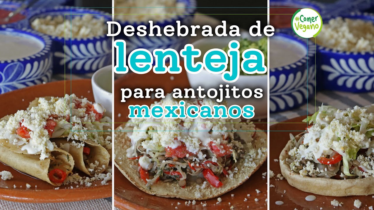 🇲🇽 Deshebrada de LENTEJA para ANTOJITOS MEXICANOS | Ideal para tostadas, tacos dorados, sopes...