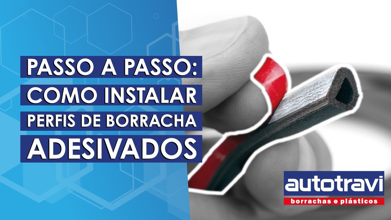 Como instalar um perfil de borracha adesivado? - Autotravi