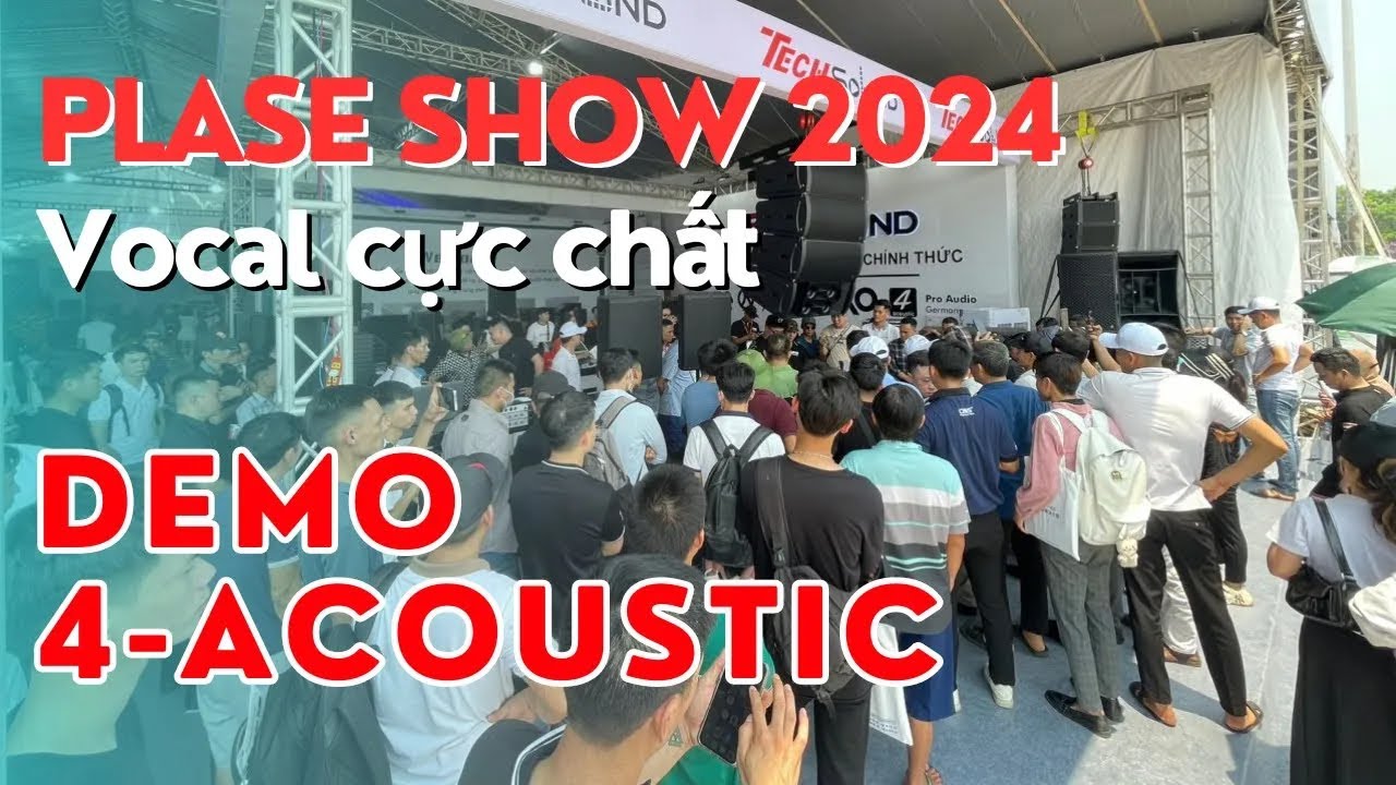 Siêu Loa 4-Acoustic CLS-212T - Trình diễn tại Plase Show 2024 | Siêu ấn tượng