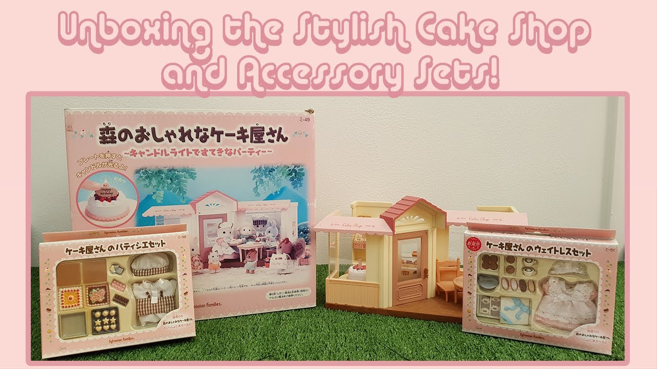Cake Shop Grand Opening! Unboxing the Sylvanian Families Stylish Cake Shop and Accessory Sets!