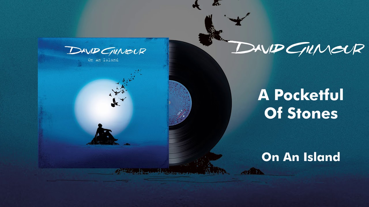 David Gilmour - A Pocketful Of Stones (Official Audio)