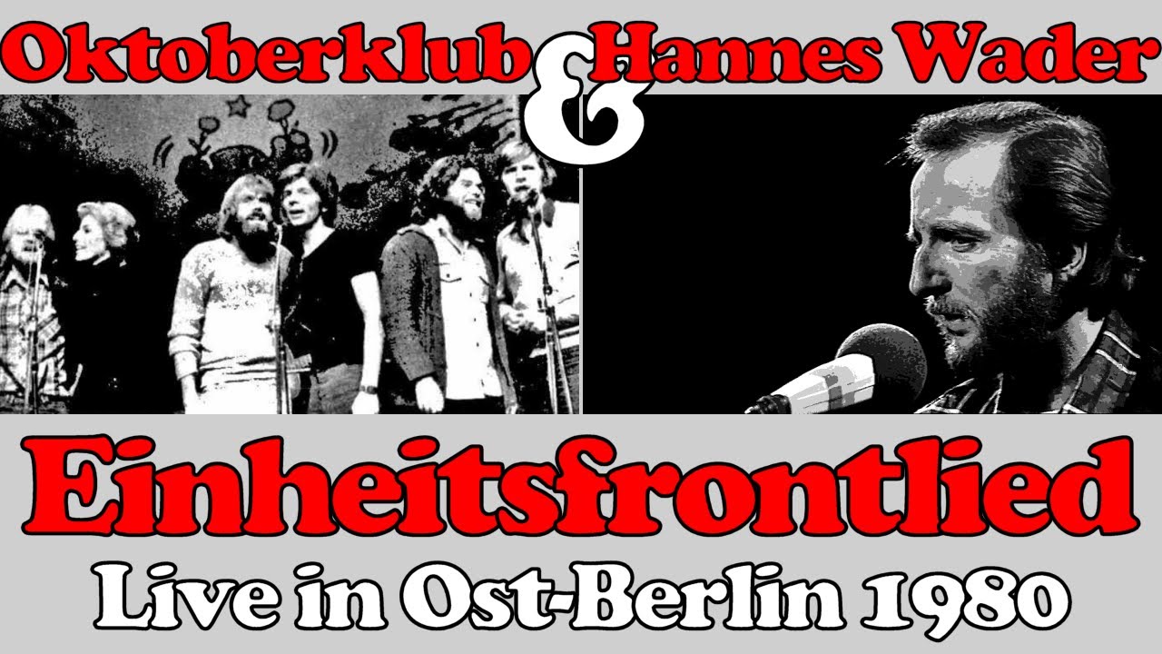 HANNES WADER mit OKTOBERKLUB (1980): „Und weil der Mensch ein Mensch ist …“ (Einheitsfrontlied)