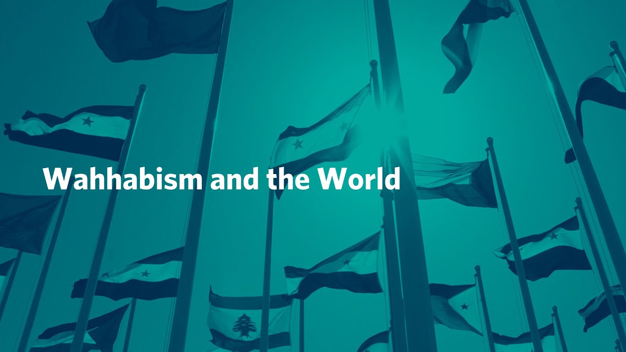 Wahhabism and the World
