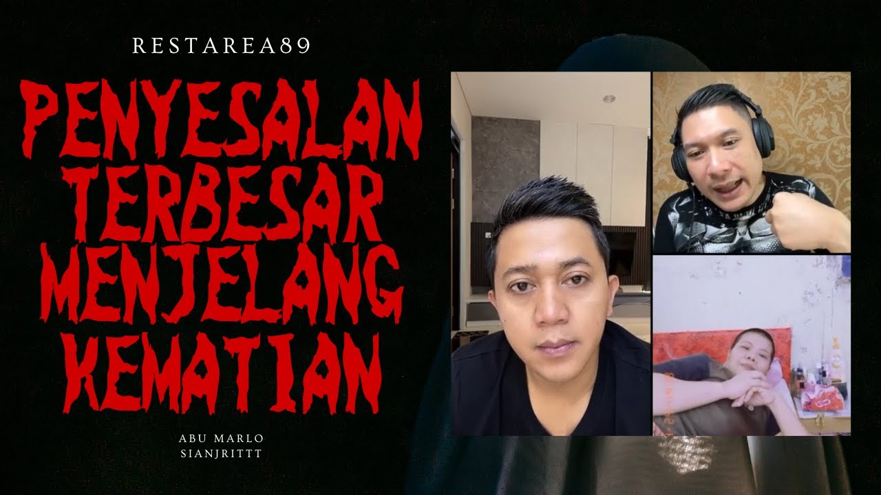 PENYESALAN TERBESAR MENJELANG KEMATIAN