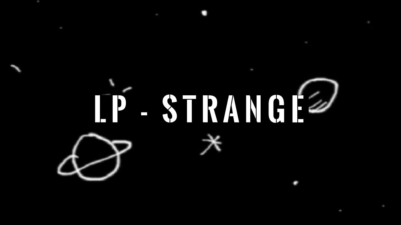 LP - Strange (Sub. español & english)