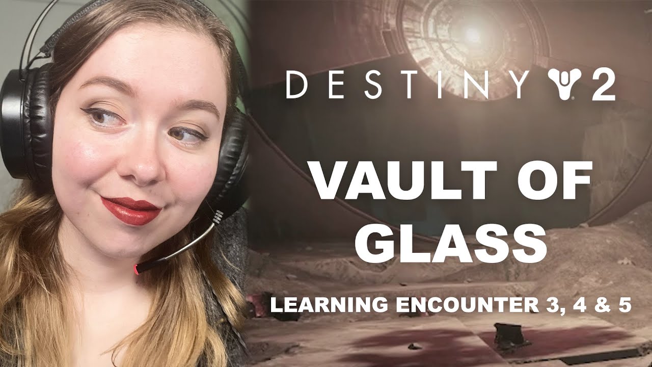 Learning Vault of Glass Encounter 3, 4 & 5 | Destiny 2 New Light