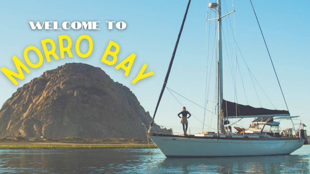 Добро пожаловать в Морро-Бэй | Sailing Avocet